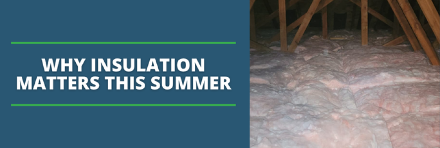 why insulation matters in the summer in virginia. summit environmental solutions in yorktown